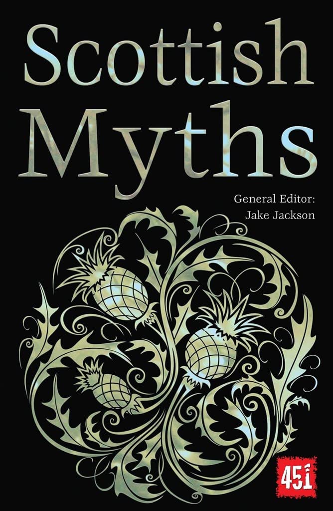 Scottish Myths (World's Greatest Myths and Legends) Social Sciences