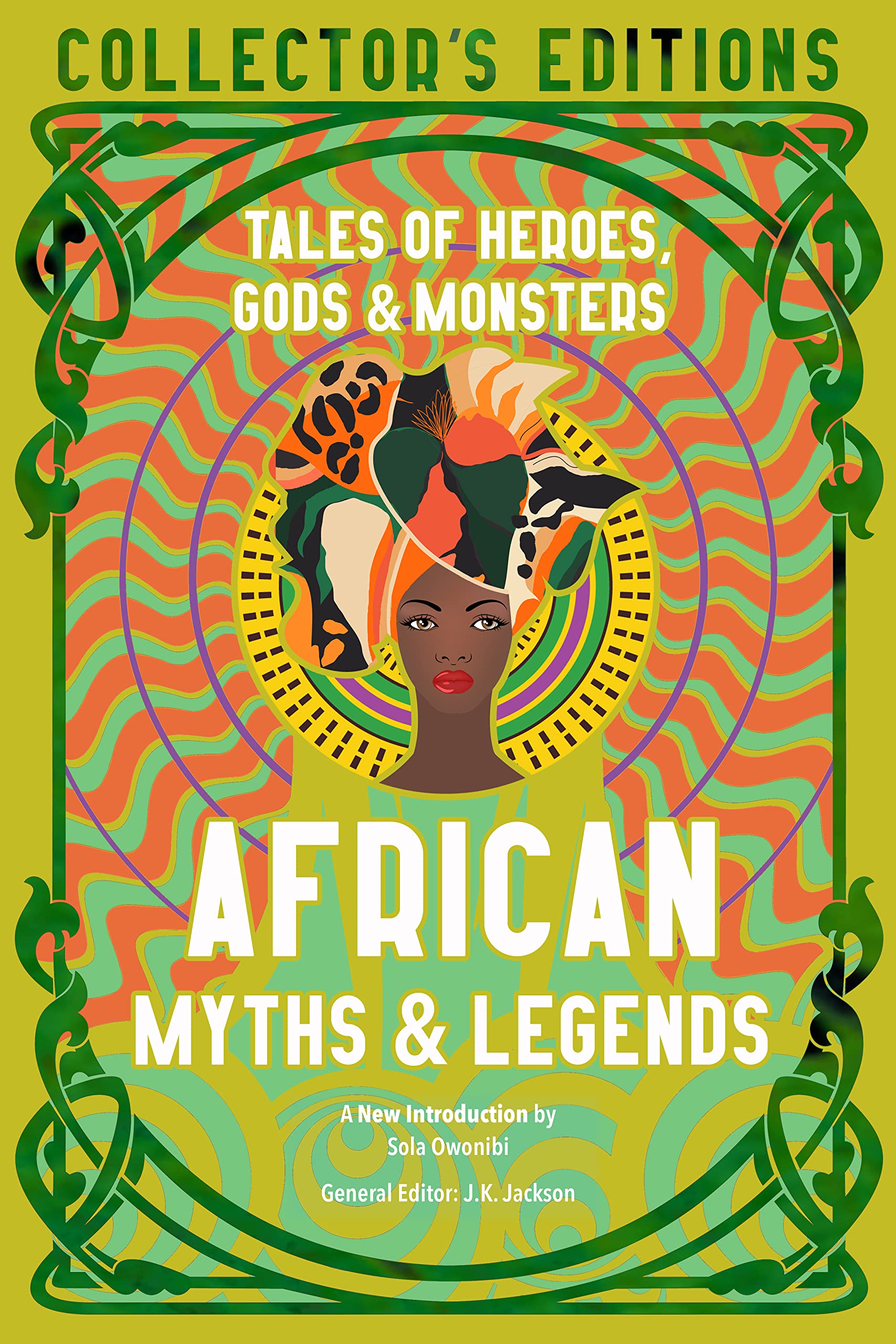 African Myths & Legends: Tales of Heroes, Gods & Monsters (Flame Tree Collector's Editions) Contemporary literature