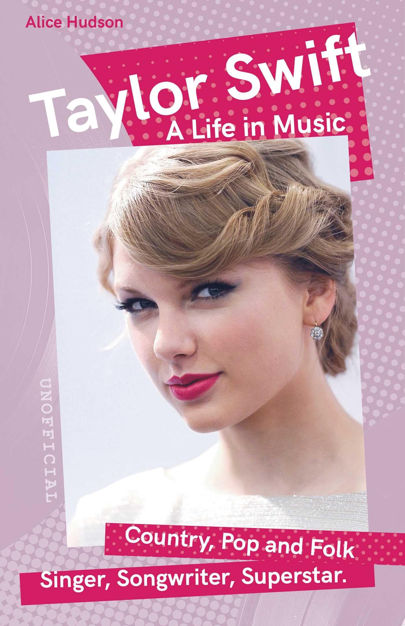 Taylor Swift: A Life in Music (Want to Know More About Rock & Pop?) Pop culture