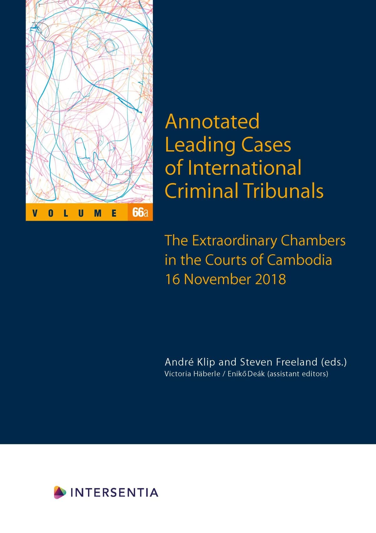 Annotated Leading Cases of International Criminal Tribunals - Volume 66 (2 Dln) Law