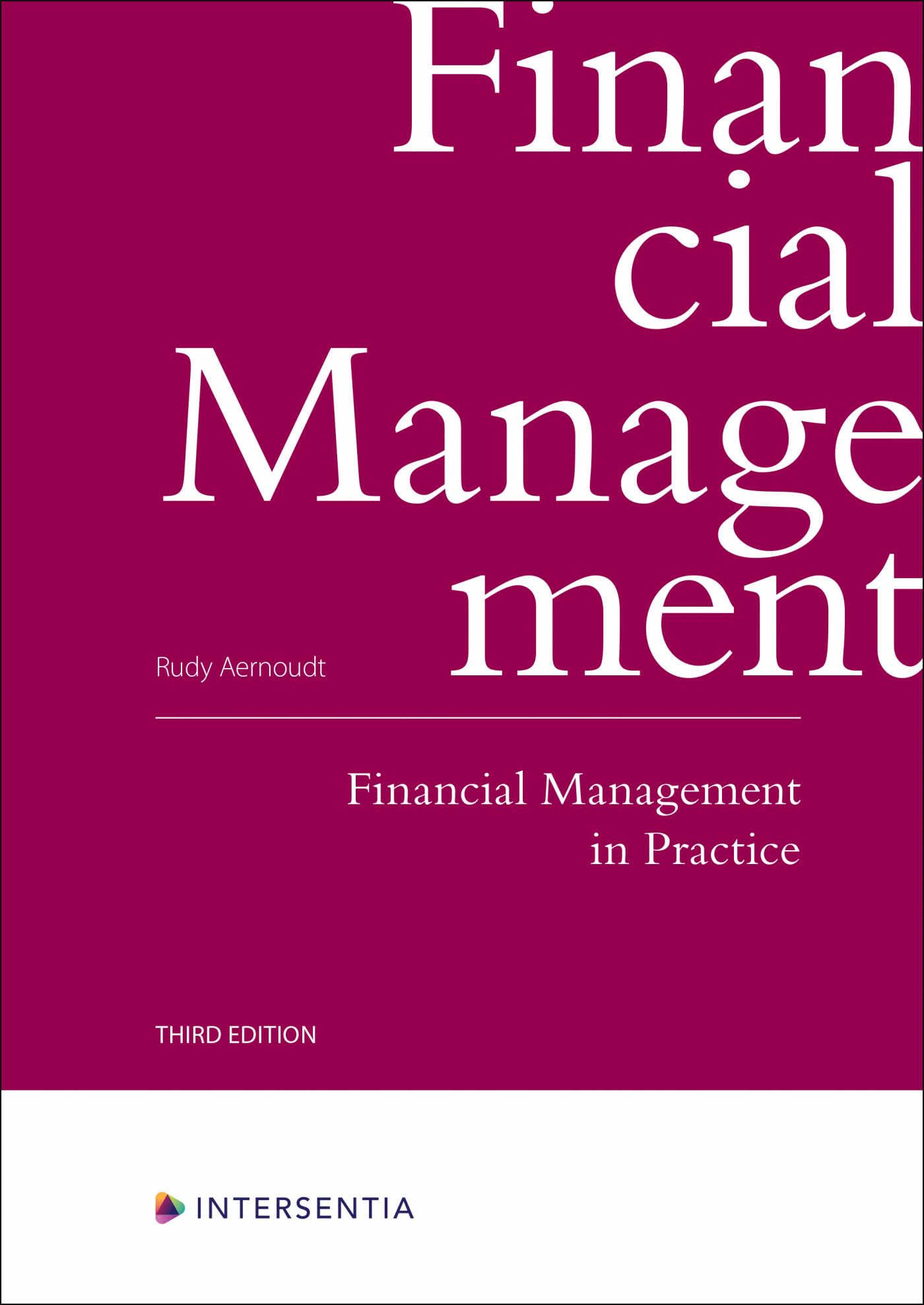 Financial Management in Practice: how do I finance my enterprise? Business, Finance & Career