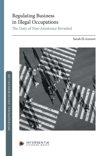 Regulating Business in Illegal Occupations: The Duty of Non-Assistance Revisited (International and European law) Law