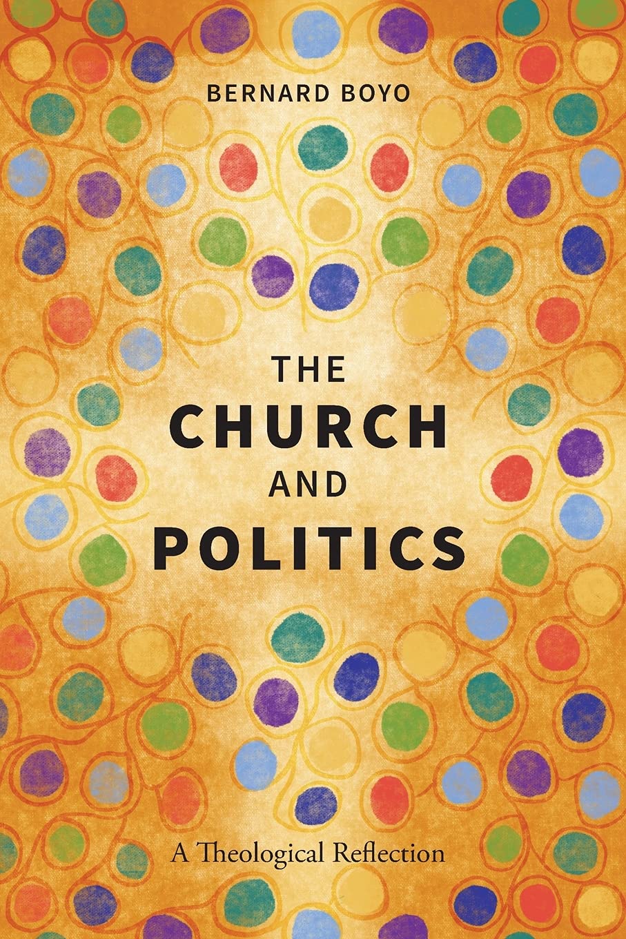The Church and Politics: A Theological Reflection Religion & Esotericism