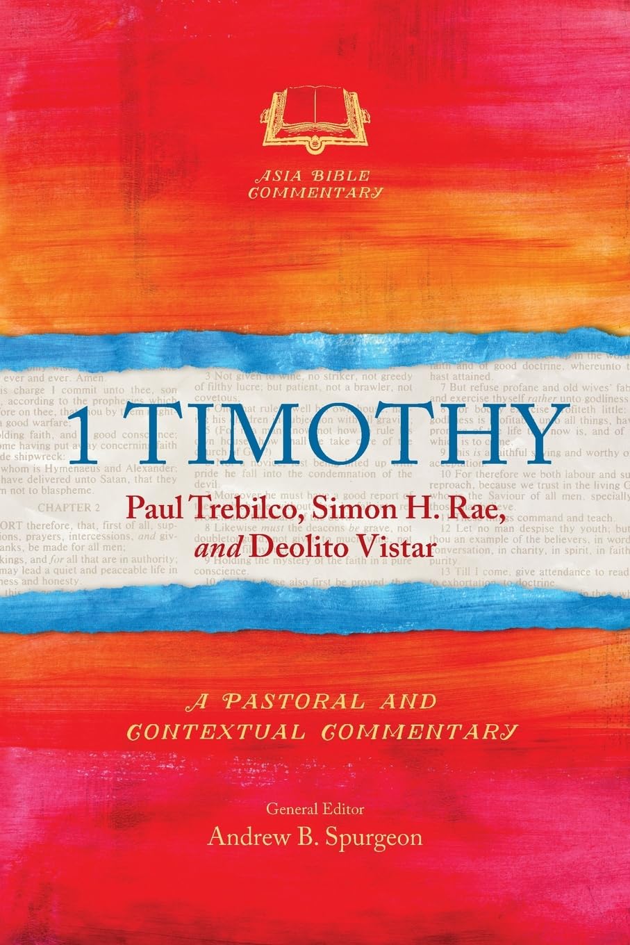 1 Timothy: A Pastoral and Contextual Commentary (Asia Bible Commentary) Religion & Esotericism