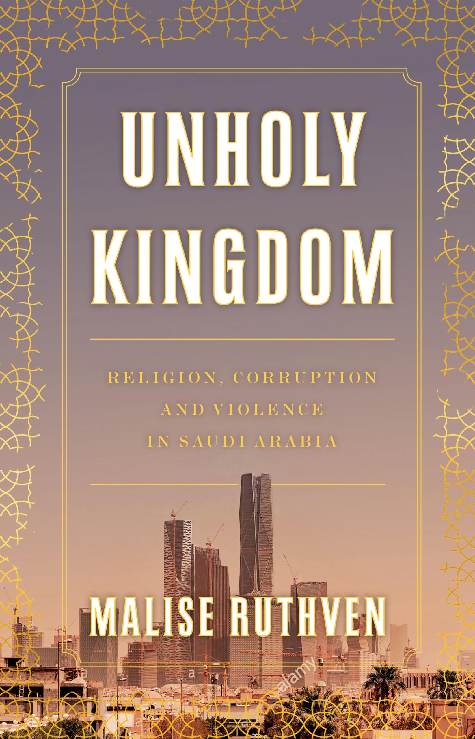 Unholy Kingdom: Religion, Corruption and Violence in Saudi Arabia Law