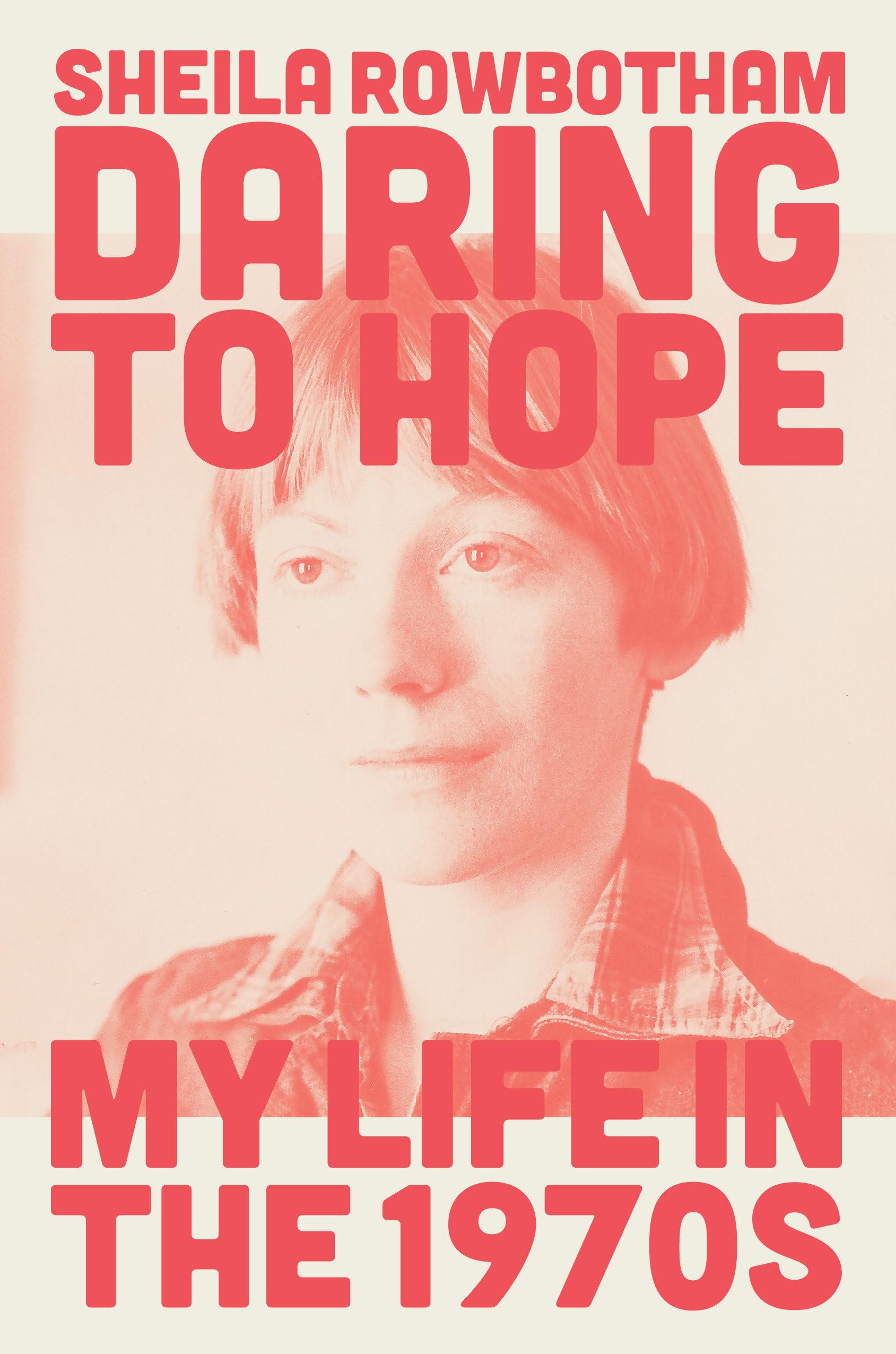 Daring to Hope: My Life in the 1970s Law