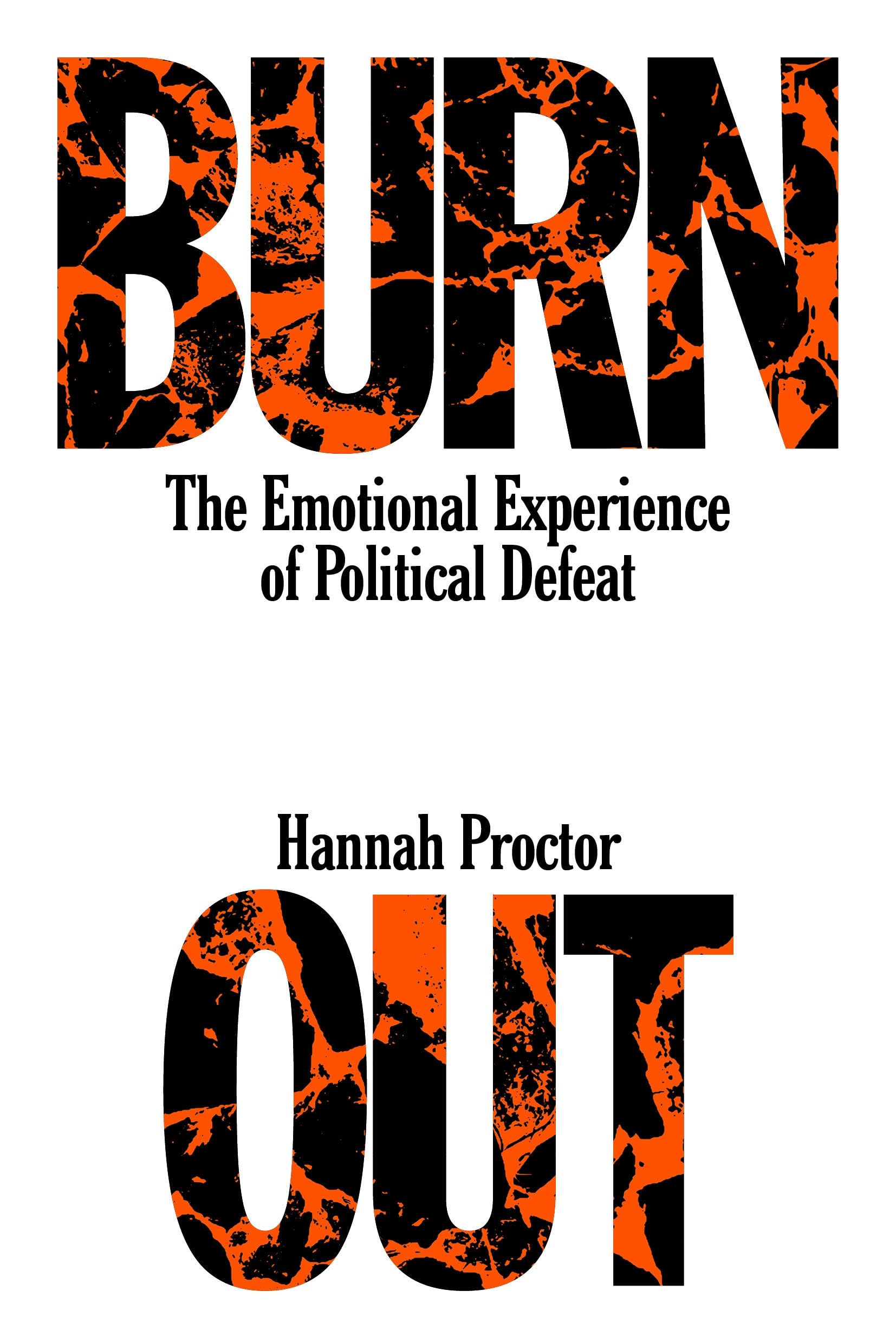 Burnout: The Emotional Experience of Political Defeat Social Sciences