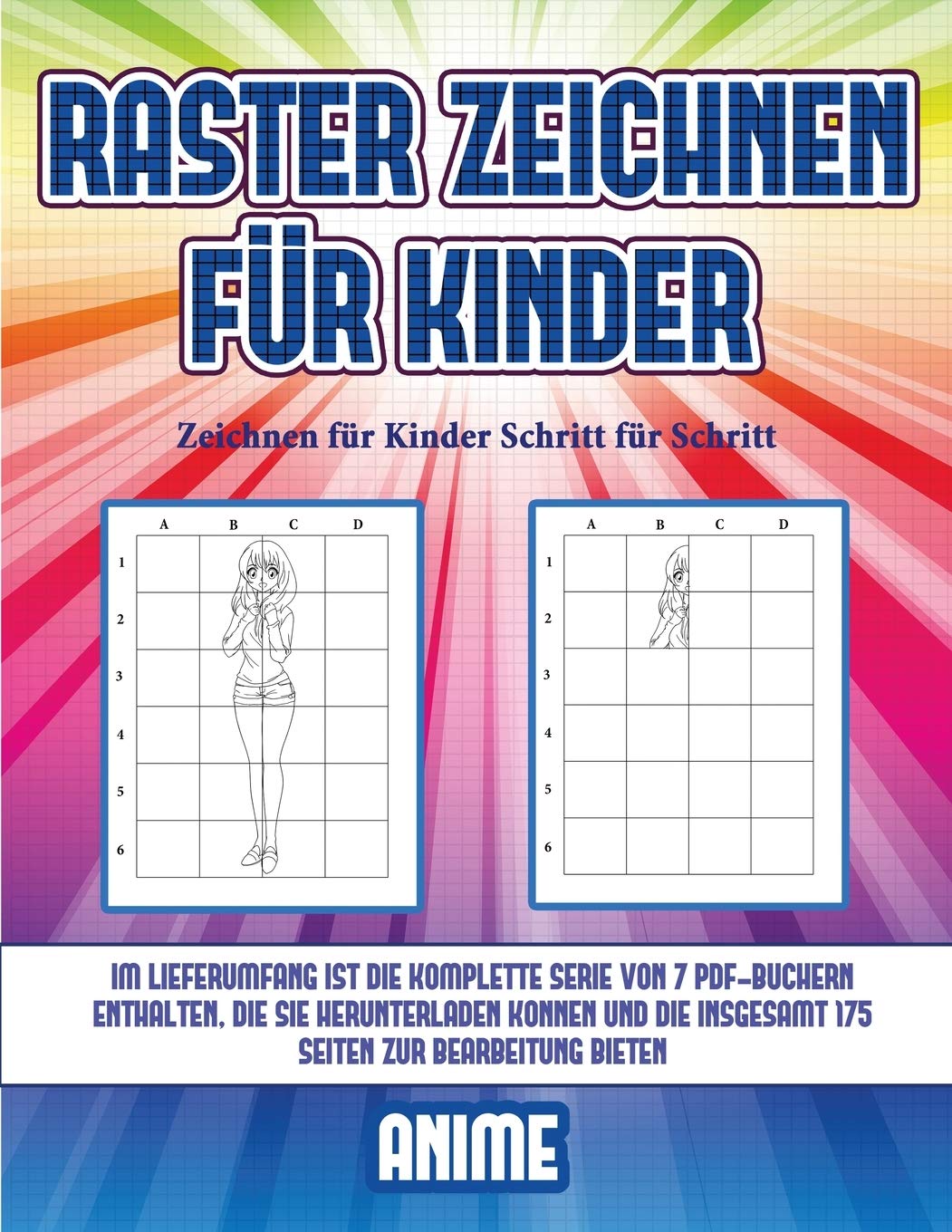 Zeichnen für Kinder Schritt für Schritt (Raster zeichnen für Kinder - Anime): Dieses Buch bringt Kindern bei, wie man Comic-Tiere mit Hilfe von Rastern zeichnet Non-fiction