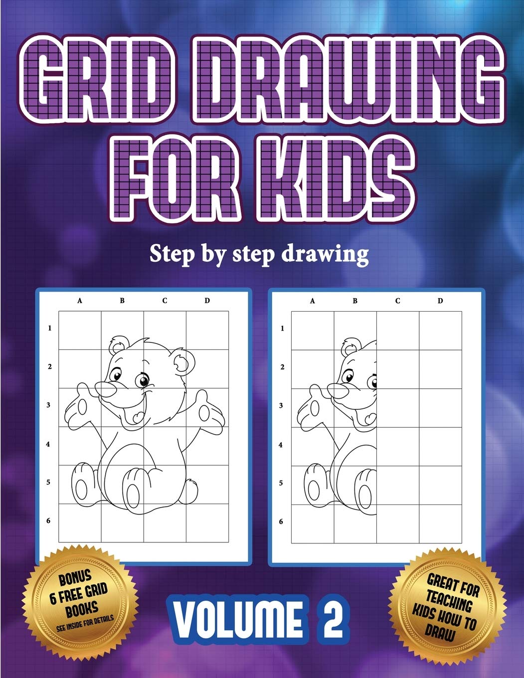 Step by step drawing (Grid drawing for kids - Volume 2): This book teaches kids how to draw using grids Non-fiction