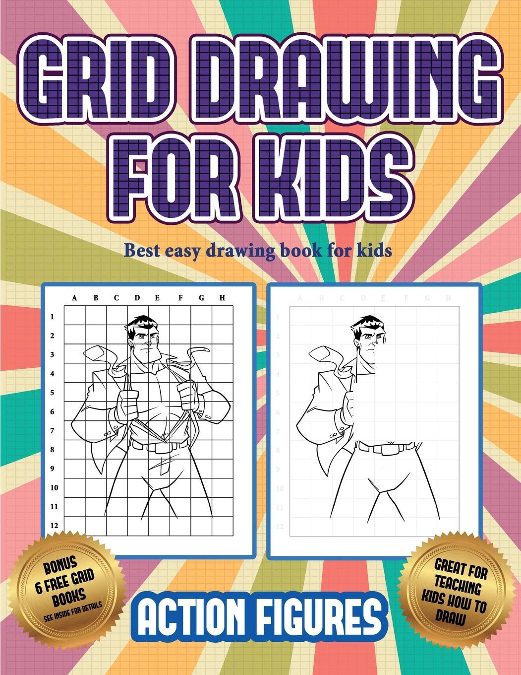 Best easy drawing book for kids (Grid drawing for kids - Action Figures): This book teaches kids how to draw Action Figures using grids Non-fiction