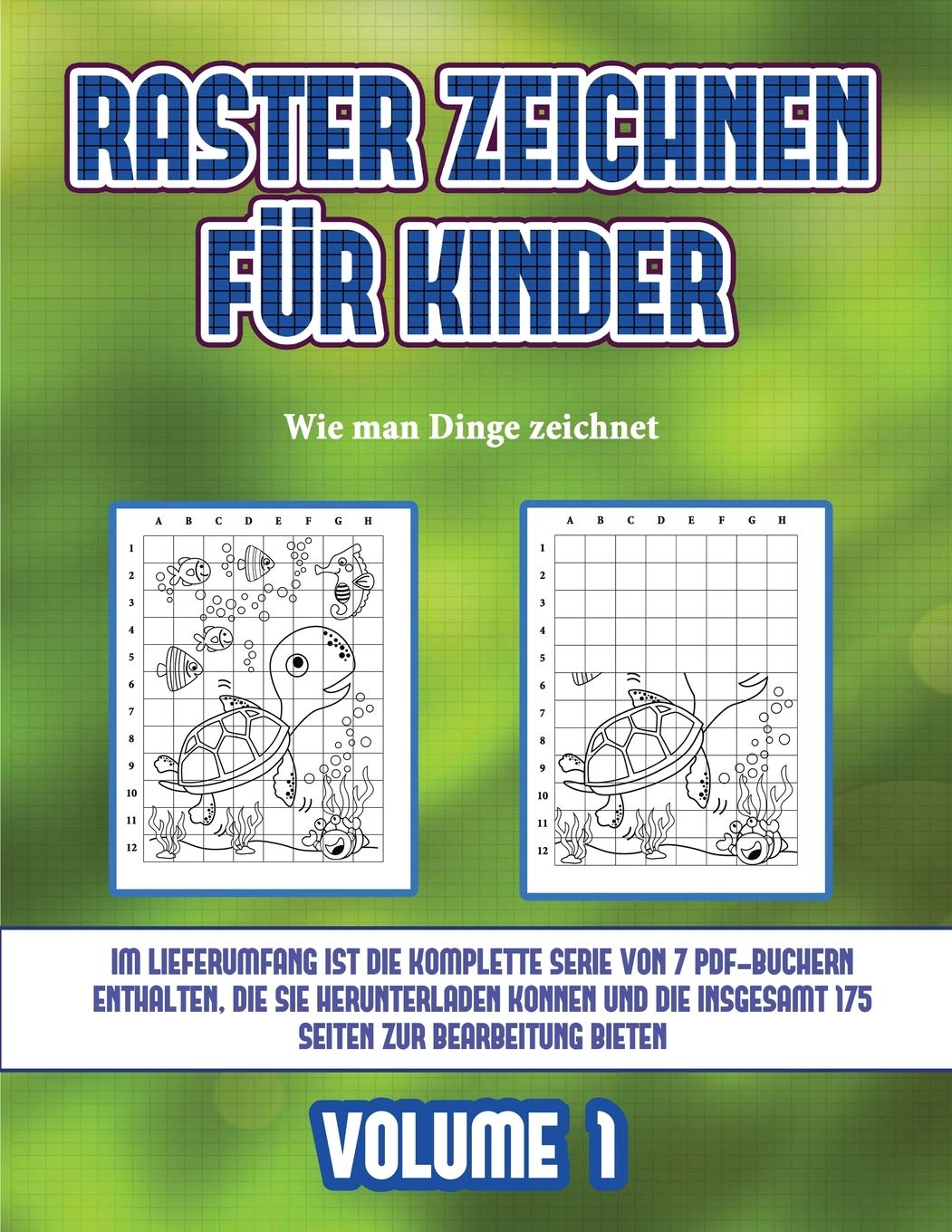 Wie man Dinge zeichnet (Raster zeichnen für Kinder - Volume 1): Dieses Buch bringt Kindern bei, wie man Comic-Tiere mit Hilfe von Rastern zeichnet Non-fiction