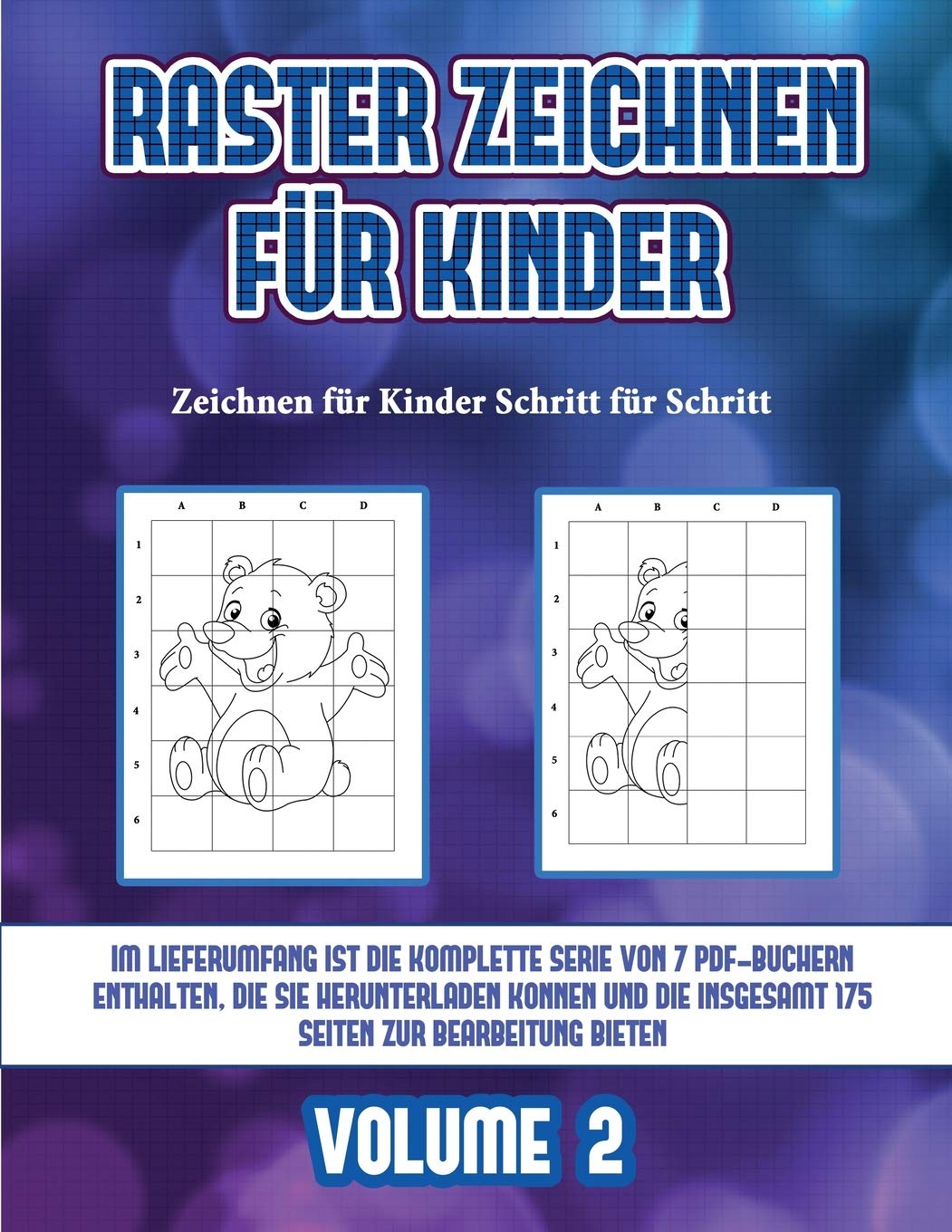 Zeichnen für Kinder Schritt für Schritt (Raster zeichnen für Kinder - Volume 2): Dieses Buch bringt Kindern bei, wie man Comic-Tiere mit Hilfe von Rastern zeichnet Non-fiction