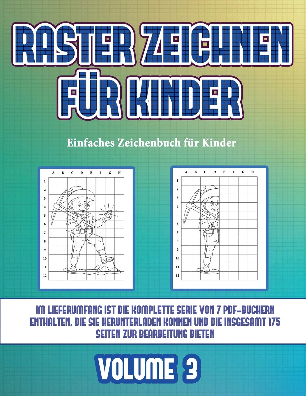 Einfaches Zeichenbuch für Kinder (Raster zeichnen für Kinder - Volume 3): Dieses Buch bringt Kindern bei, wie man Comic-Tiere mit Hilfe von Rastern zeichnet Non-fiction