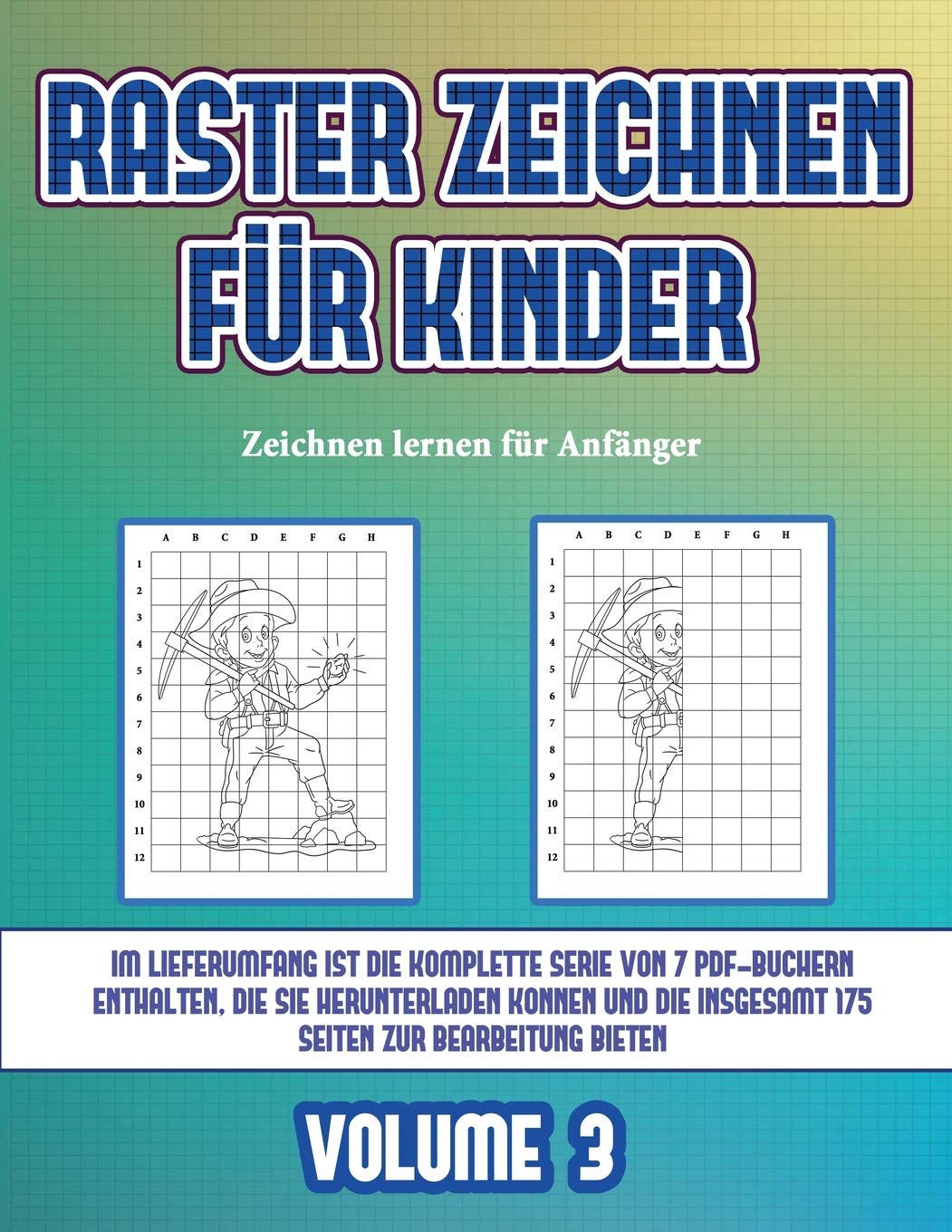 Zeichnen lernen für Anfänger (Raster zeichnen für Kinder - Volume 3): Dieses Buch bringt Kindern bei, wie man Comic-Tiere mit Hilfe von Rastern zeichnet Non-fiction