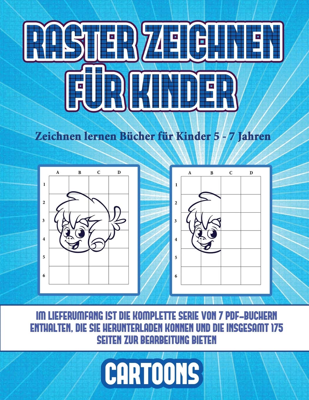 Zeichnen lernen Bücher für Kinder 5 - 7 Jahren (Raster zeichnen für Kinder - Cartoons): Dieses Buch bringt Kindern bei, wie man Comic-Tiere mit Hilfe von Rastern zeichnet Non-fiction