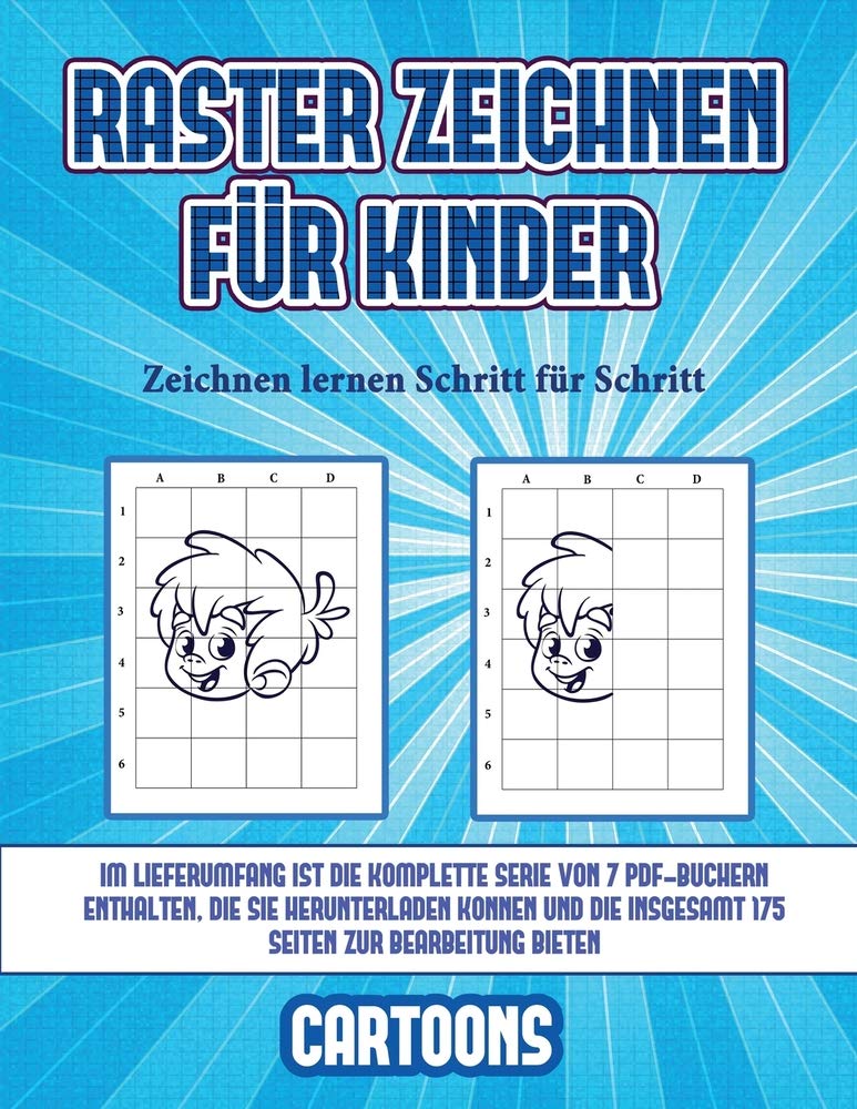 Zeichnen lernen Schritt für Schritt (Raster zeichnen für Kinder - Cartoons): Dieses Buch bringt Kindern bei, wie man Comic-Tiere mit Hilfe von Rastern zeichnet Non-fiction