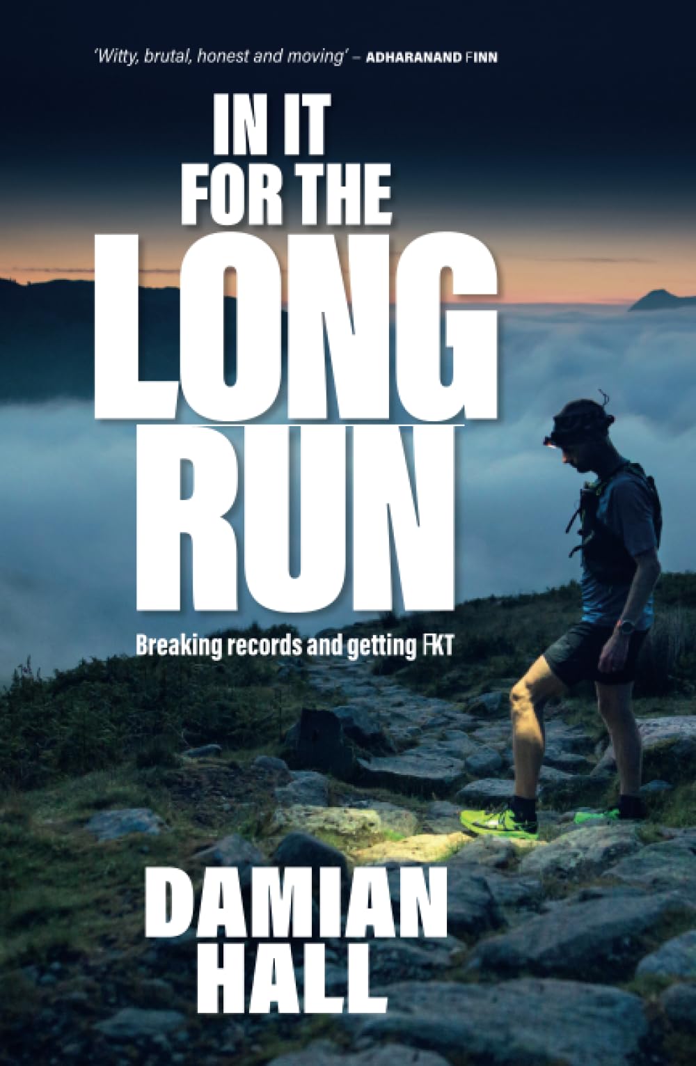 In It for the Long Run: Breaking records and getting FKT Sports