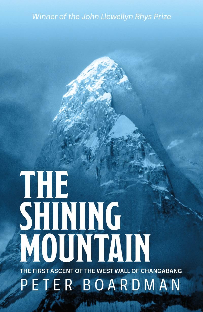 The Shining Mountain: The First Ascent of the West Wall of Changabang Politics & Society