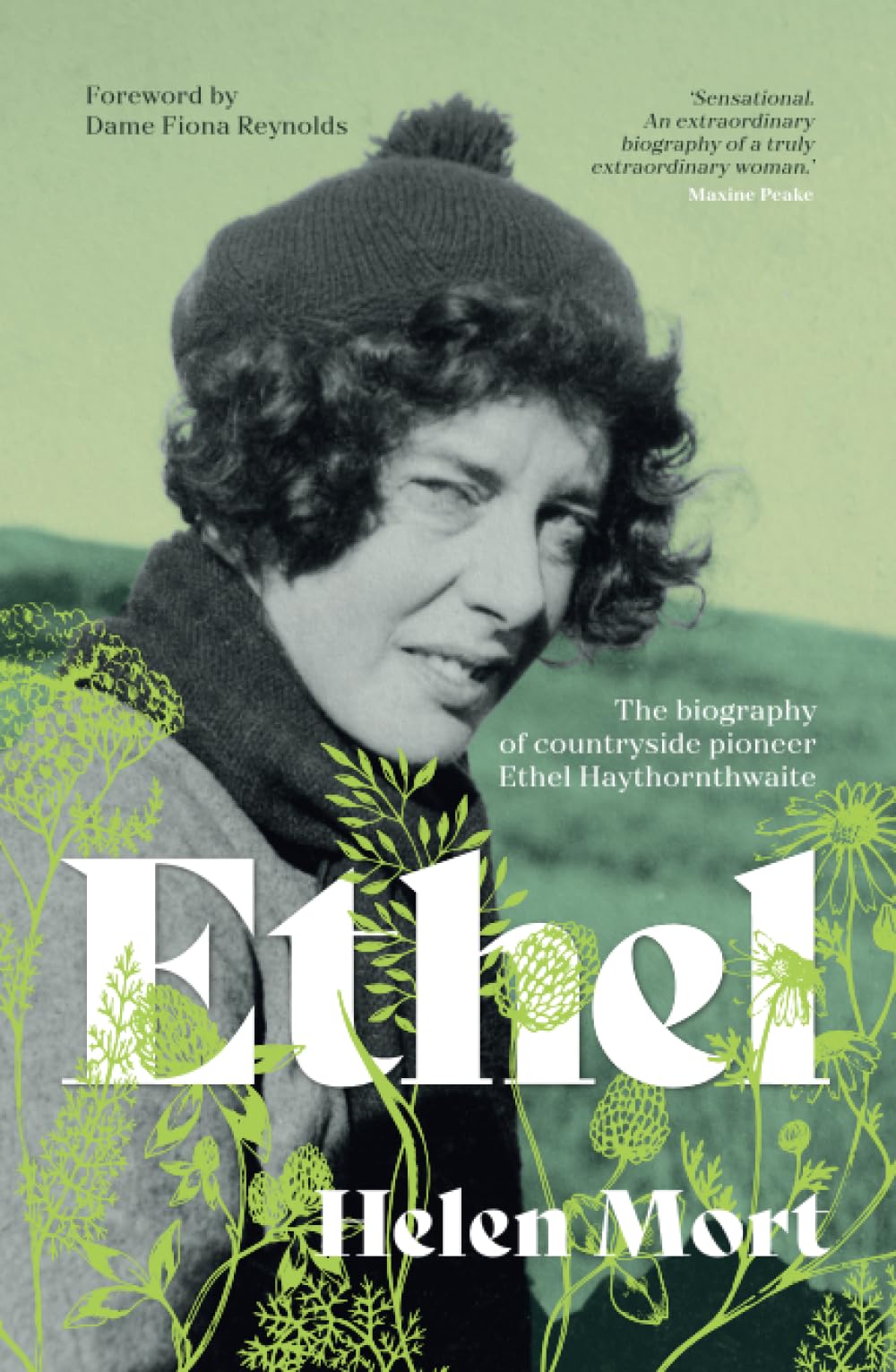Ethel: The biography of countryside pioneer Ethel Haythornthwaite book