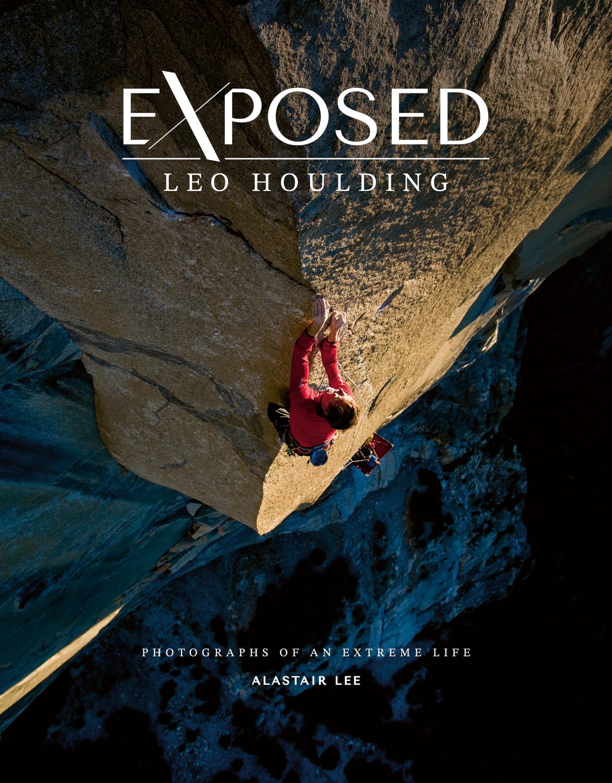 Exposed – Leo Houlding: Photographs of an Extreme Life Politics & Society