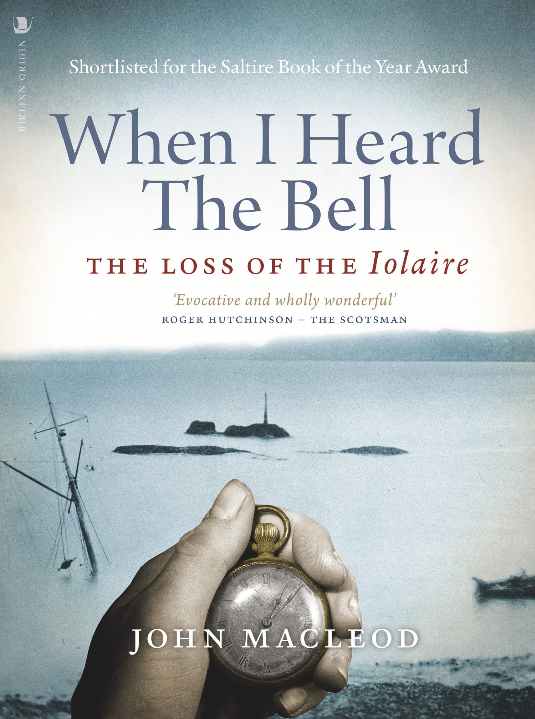 When I Heard the Bell: The Loss of the Iolaire Social Sciences