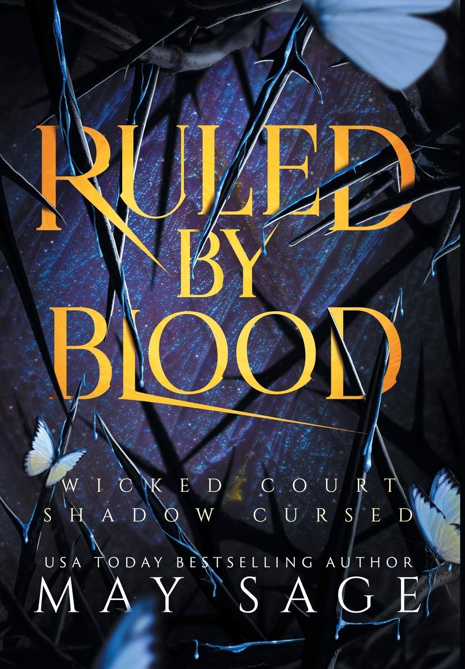 Ruled by Blood: An Unseelie Fae Fantasy Stand Alone Dark Fantasy
