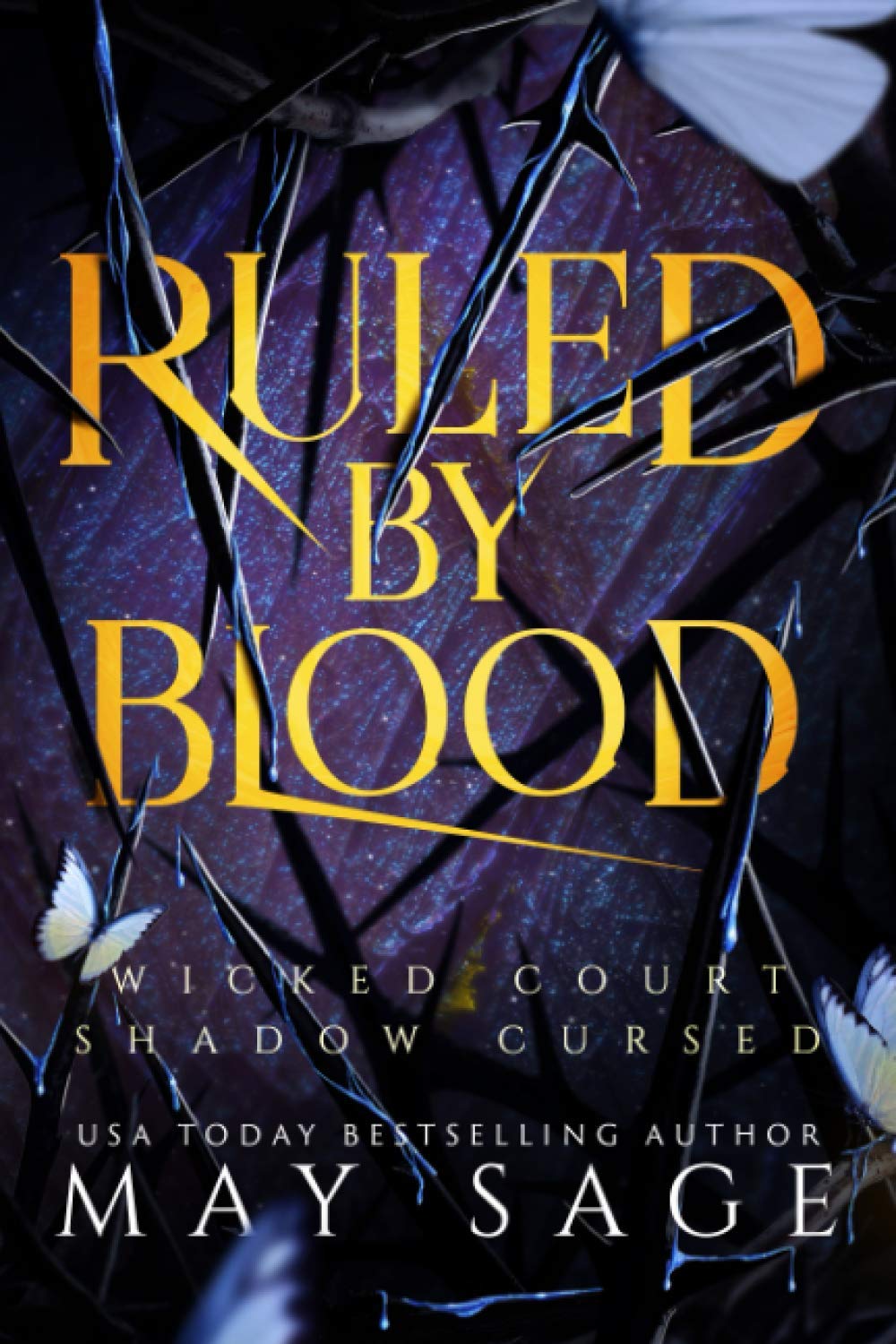 Ruled by Blood: An Unseelie Fae Fantasy Standalone Dark Fantasy