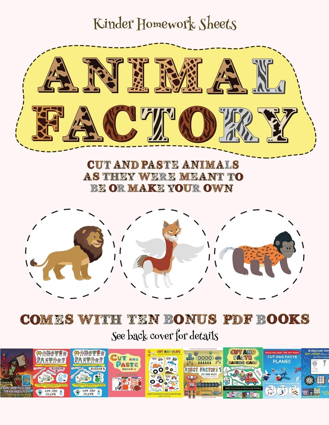 Kinder Homework Sheets (Animal Factory - Cut and Paste): This book comes with a collection of downloadable PDF books that will help your child make an ... control, develop visuo-spatial skills, and Tiptoi & Games