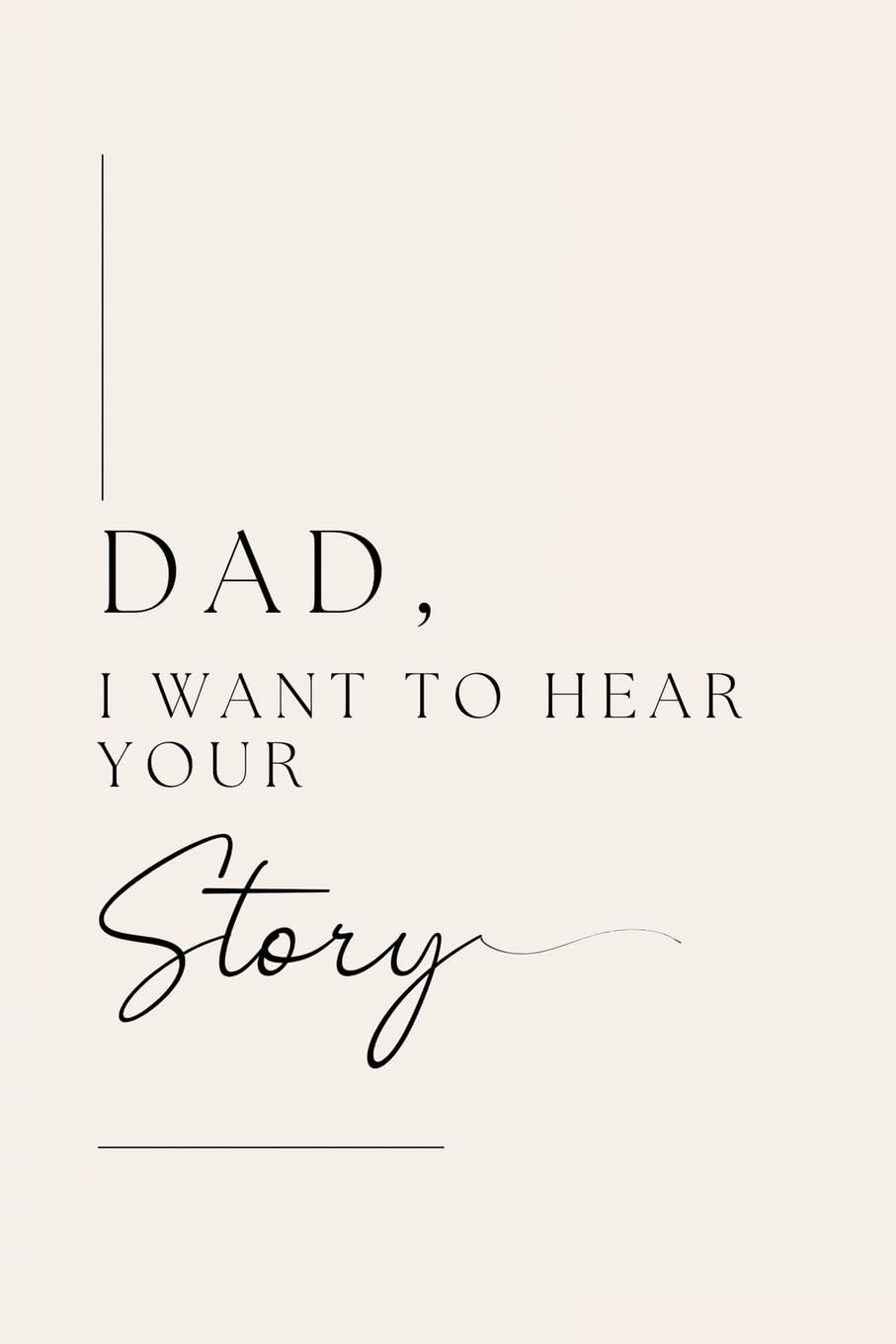 Dad, I want to hear your story Leisure & Fun