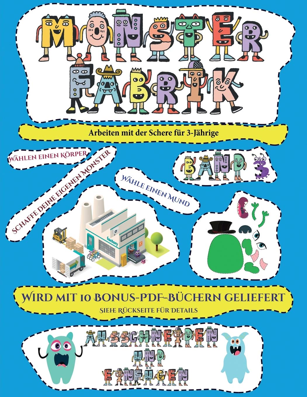 Arbeiten mit der Schere für 3-Jährige: Ausschneiden und Einfügen -Monsterfabrik Band 3 Books