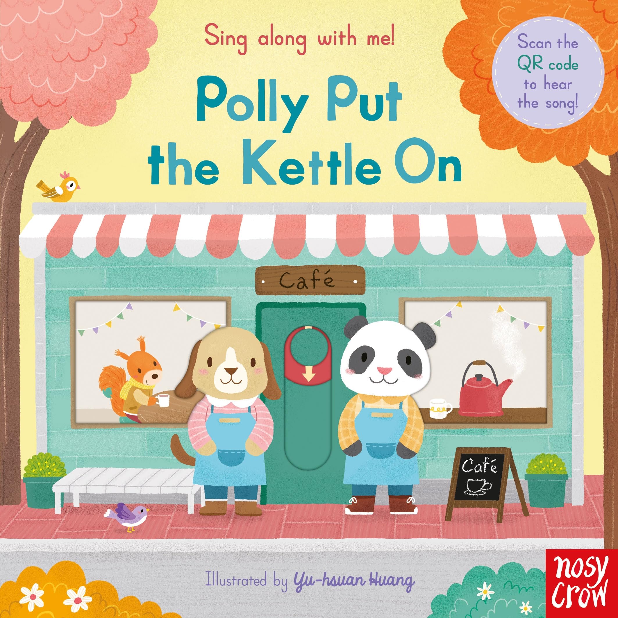 Sing Along With Me! Polly Put the Kettle On Parents & Children
