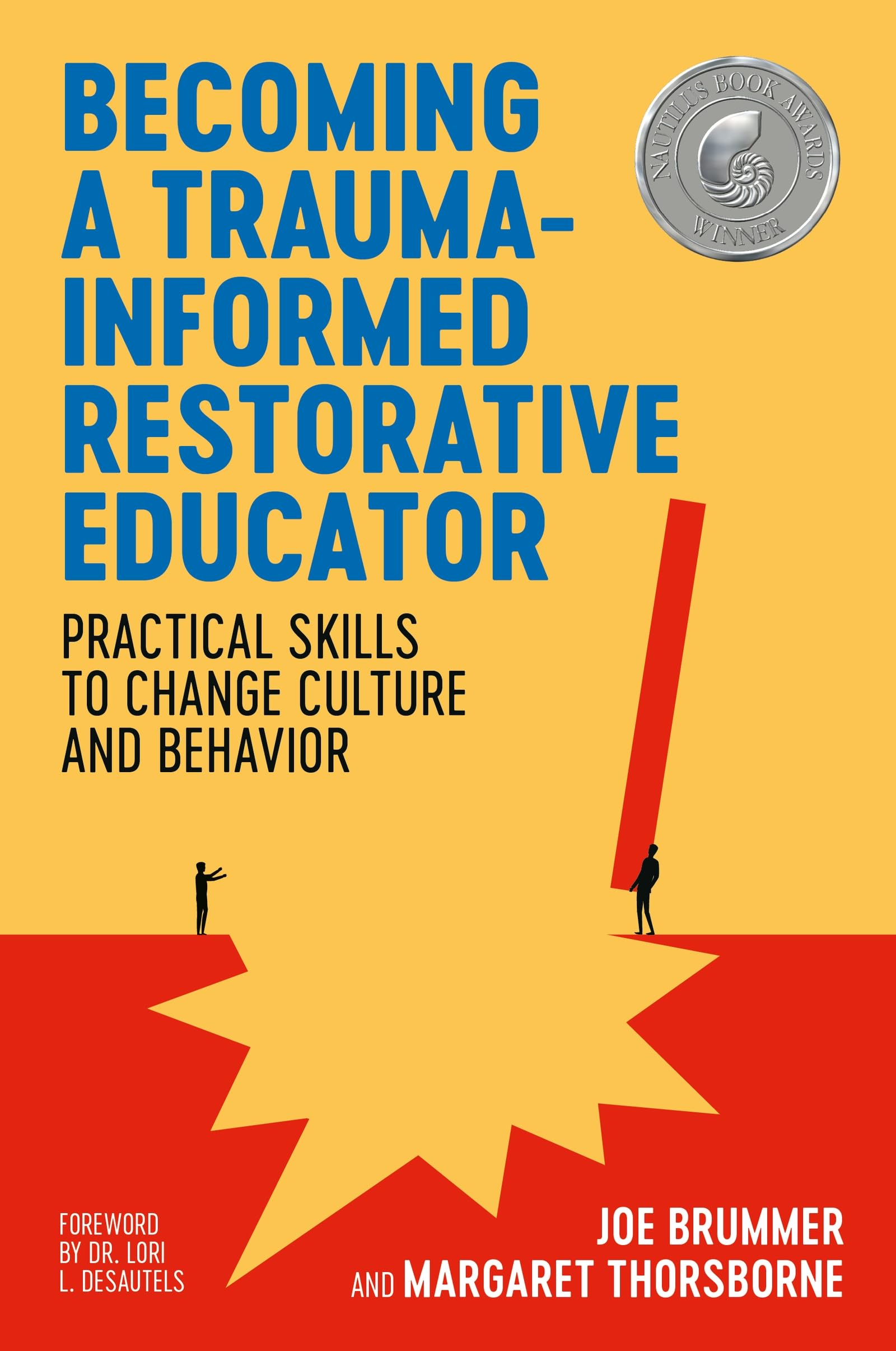 Becoming a Trauma-informed Restorative Educator: Practical Skills to Change Culture and Behavior Education & Training