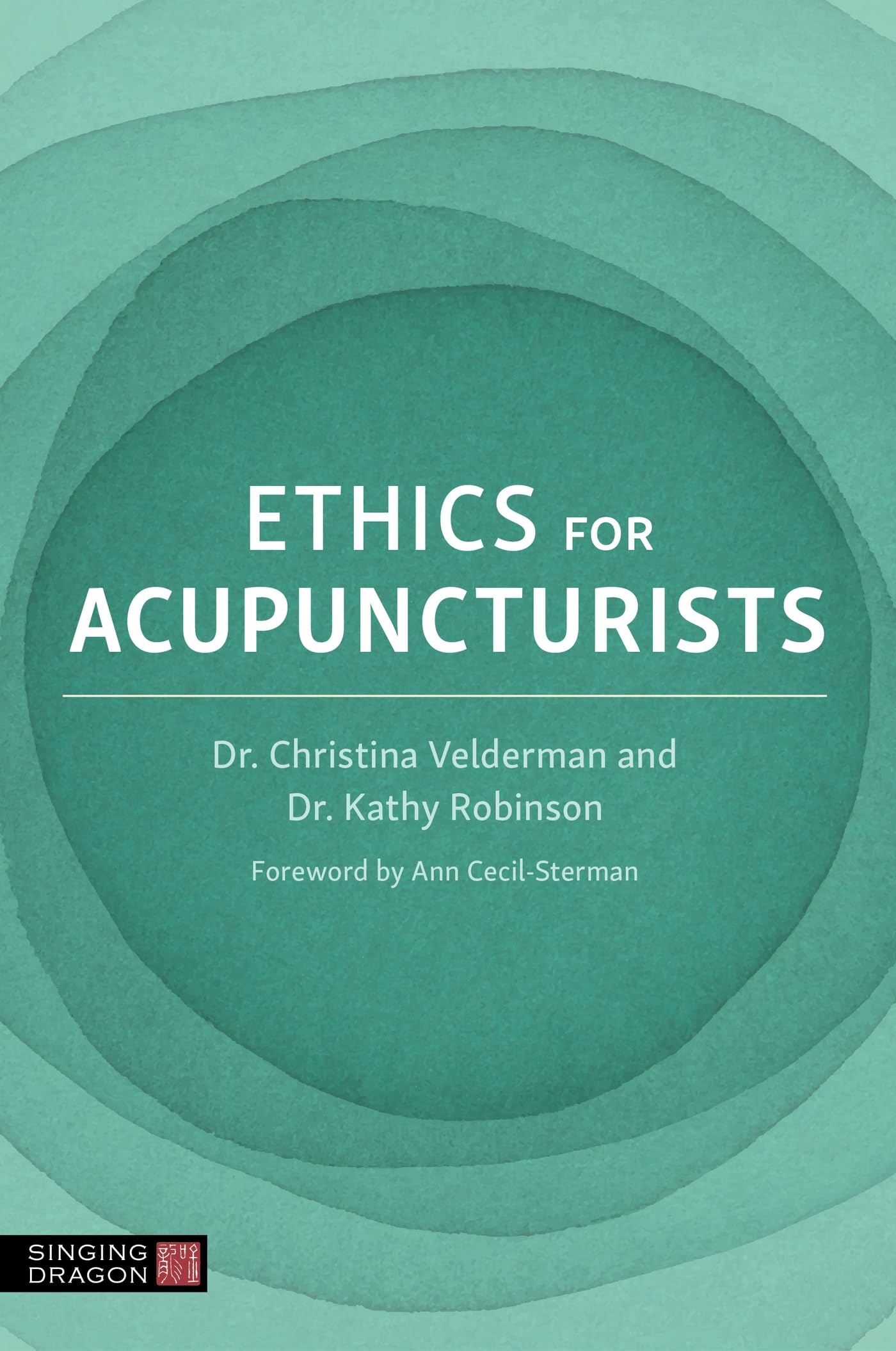 Ethics for Acupuncturists Medicine Books
