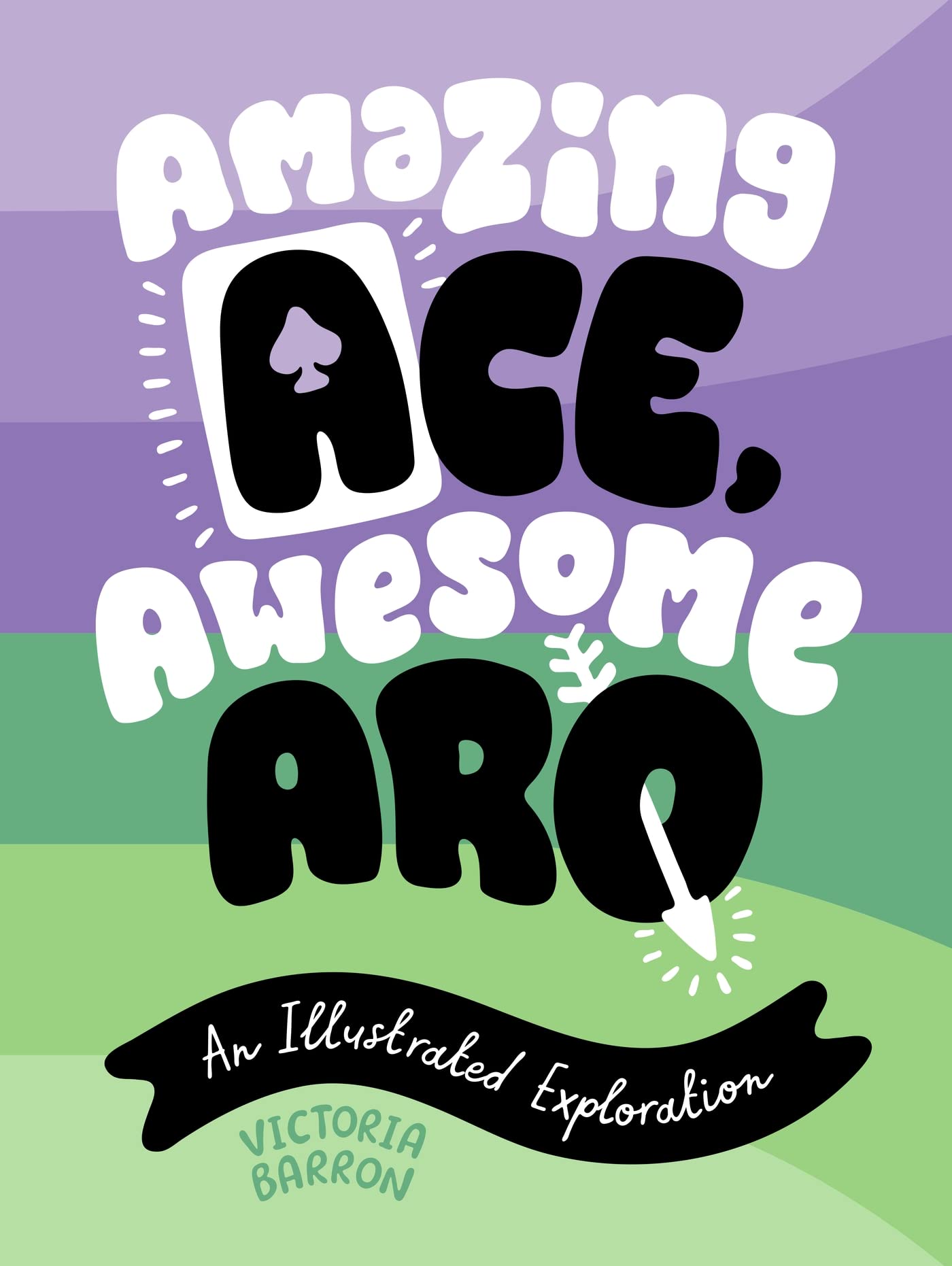 Amazing Ace, Awesome Aro: An Illustrated Exploration Books