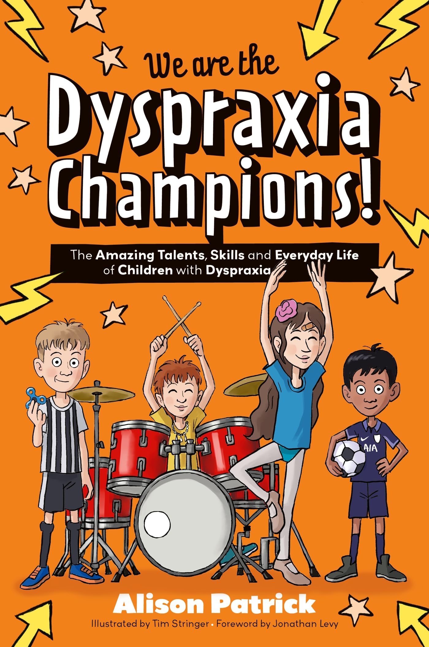 We Are the Dyspraxia Champions!: The Amazing Talents, Skills and Everyday Life of Children With Dyspraxia book