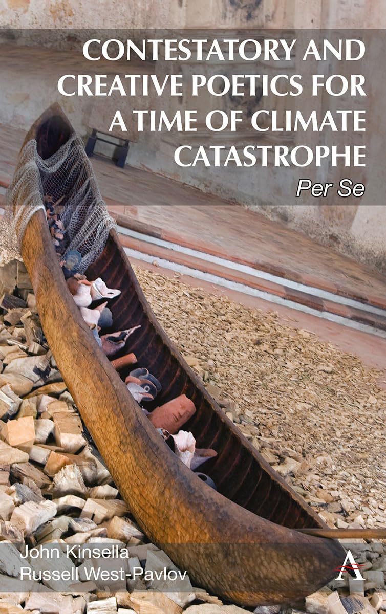 Contestatory and Creative Poetics for a Time of Climate Catastrophe Law