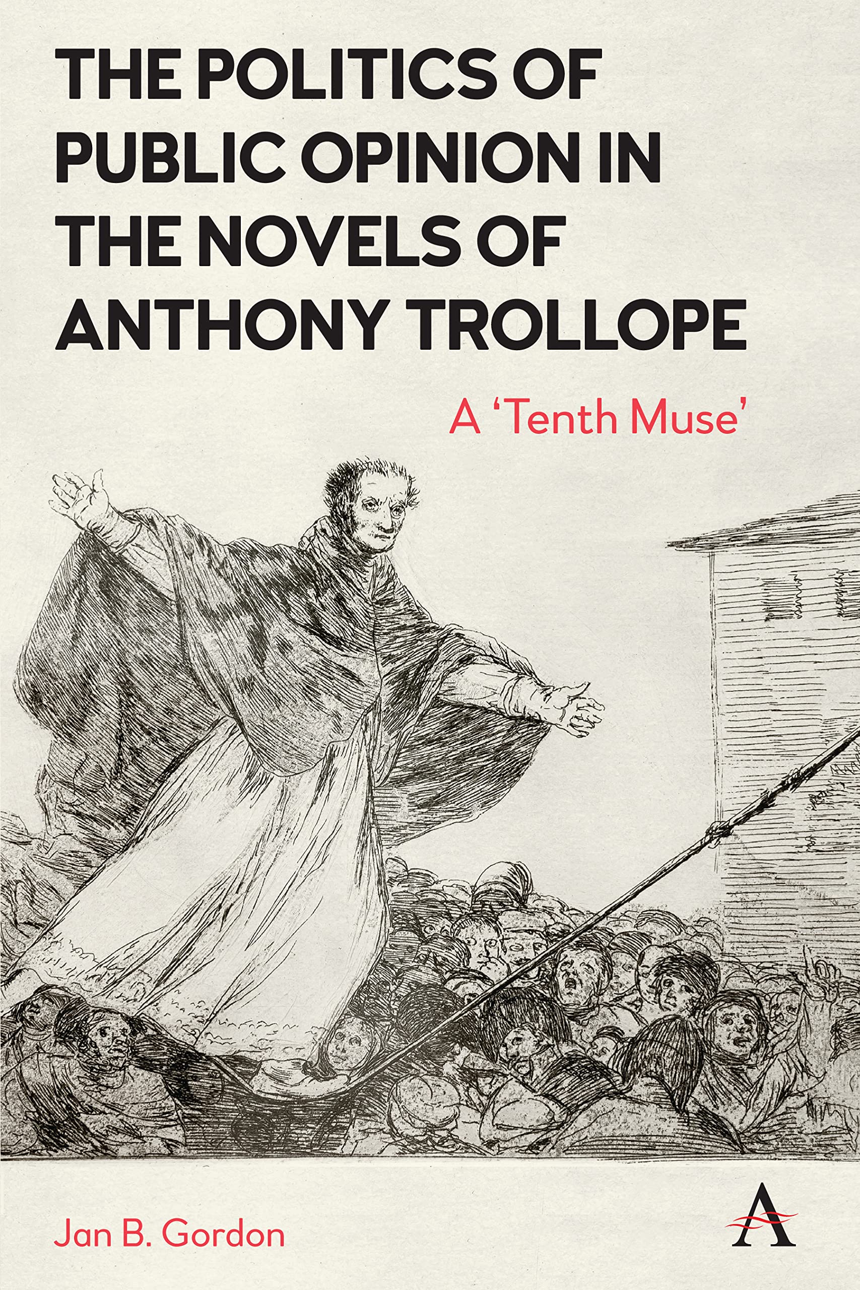 The Politics of Public Opinion in the Novels of Anthony Trollope Law