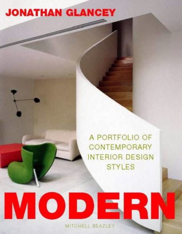 Modern: A Portfolio of Contemporary Interior Designs Architecture