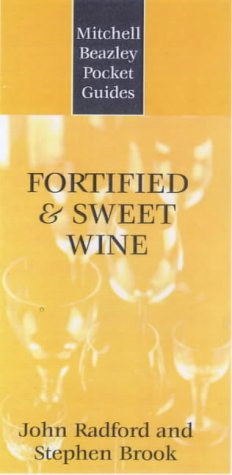 Mitchell Beazley Pocket Guide to Fortified and Sweet Wines (Mitchell Beazley Pocket Guides) Cooking & Enjoying