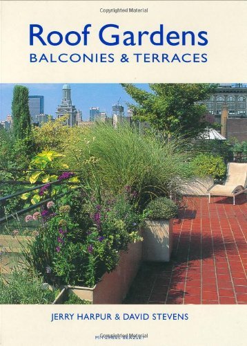 Roof Gardens: Balconies & Terraces Garden & Plants
