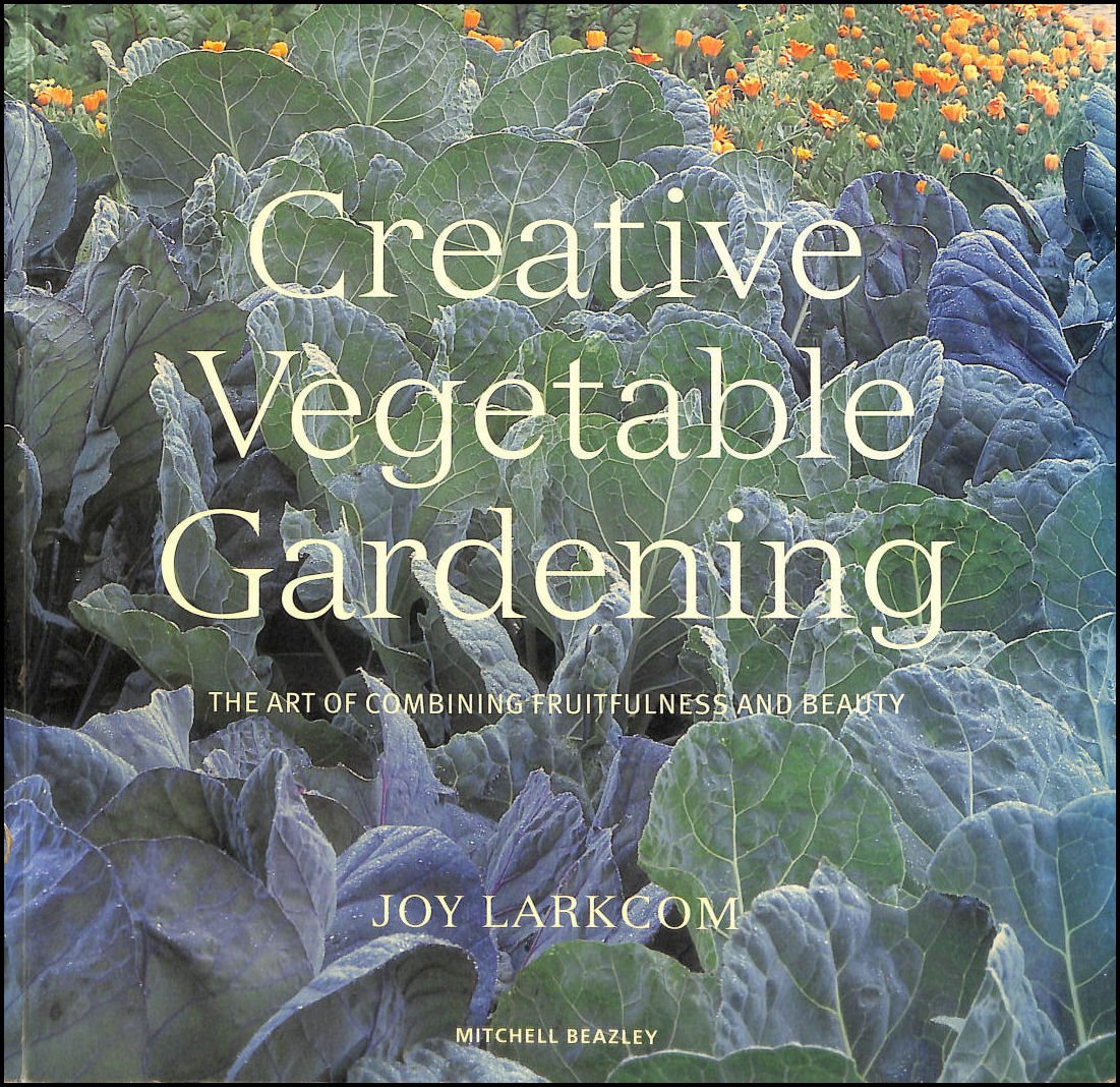 Creative Vegetable Gardening: The Art of Combining Fruitfulness and Beauty Garden & Plants