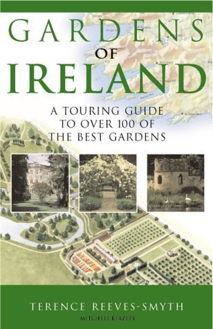 Gardens of Ireland: A Touring Guide to Over 100 of the Best Gardens (Gardens of Europe) Garden & Plants