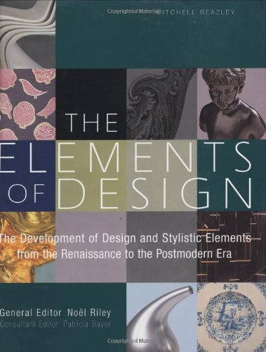 The Elements of Design: Stylistic Elements from the Renaissance to the Postmodern Era Architecture