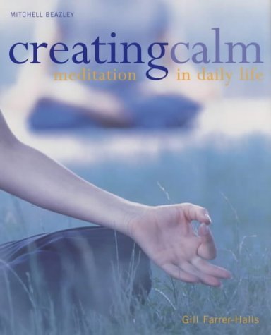 Creating Calm: A Guide to Meditation book