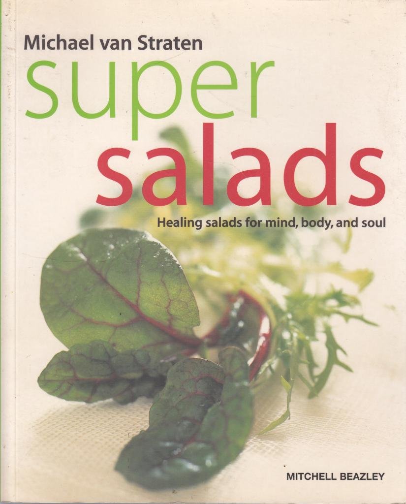 Super Salads: Simple Salads to Boost your Health Leisure, Home & Garden