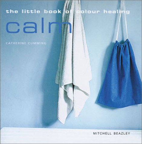 The Little Book of Color Healing: Calm Architecture
