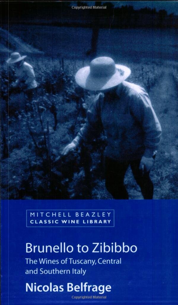 Brunello to Zibibbo: The Wines of Tuscany, Central and Southern Italy book