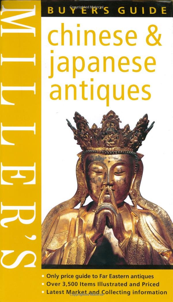 Miller's Buyer's Guide: Chinese & Japanese Antiques Hobbies & Crafts