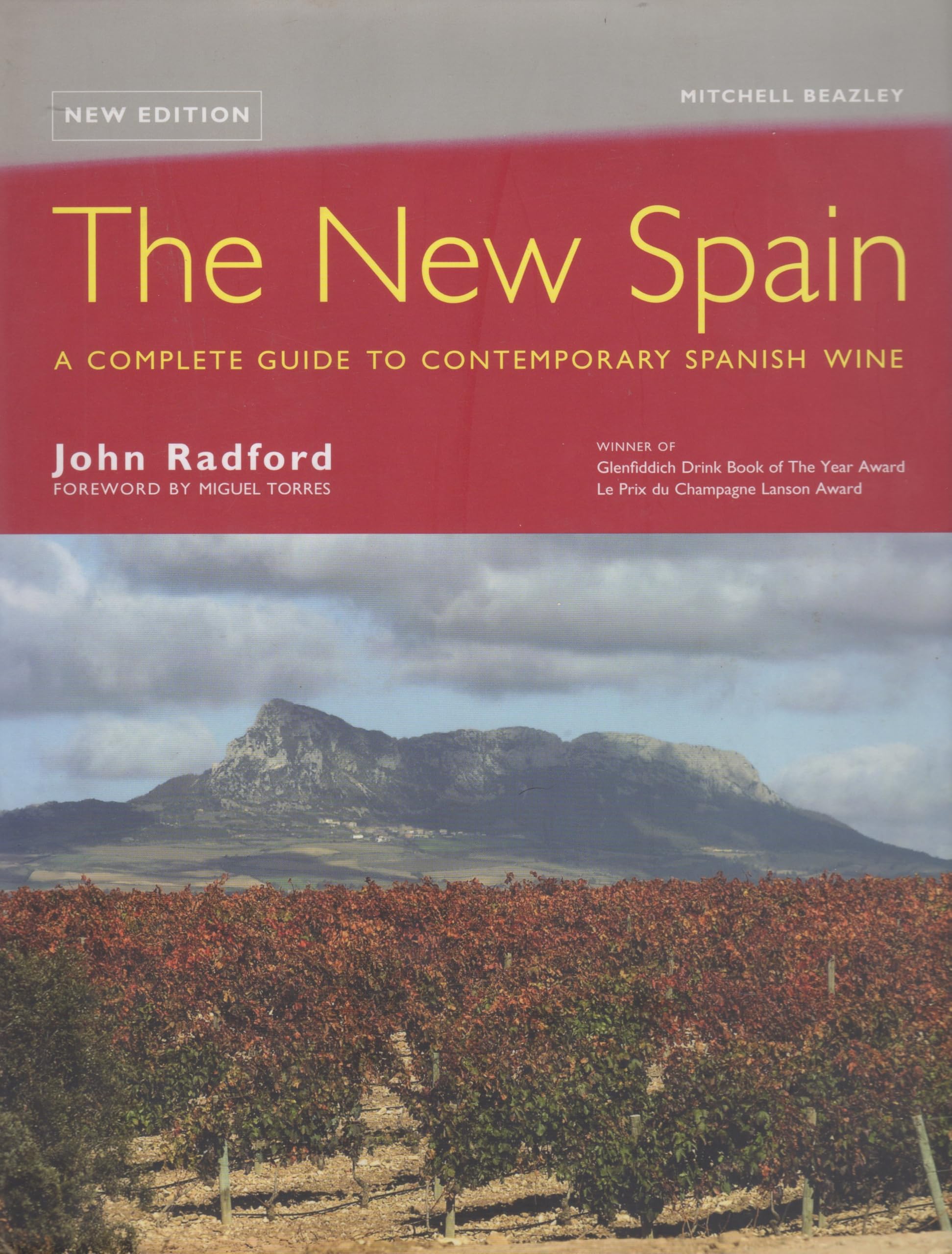 New Spain: A Complete Guide to Contemporary Spanish Wine Cooking & Enjoying