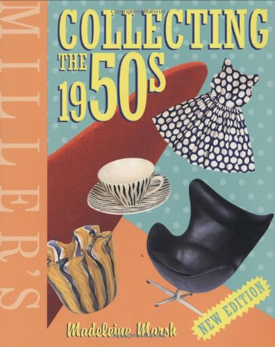 Miller's Collecting the 1950s (Miller's Collector's Guides) Hobbies & Crafts
